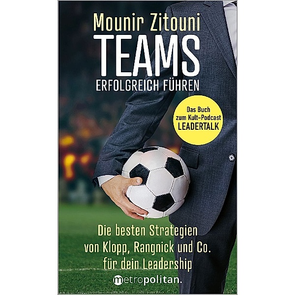 Teams erfolgreich führen, Mounir Zitouni