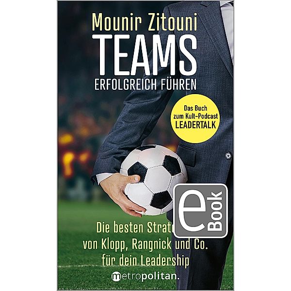 Teams erfolgreich führen, Mounir Zitouni