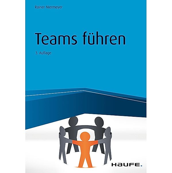 Teams führen / Haufe Praxisratgeber, Rainer Niermeyer