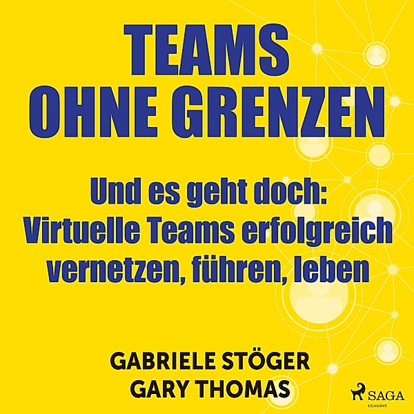Teams ohne Grenzen - Und es geht doch (Ungekürzt), Gabriele Stöger, Gary Thomas