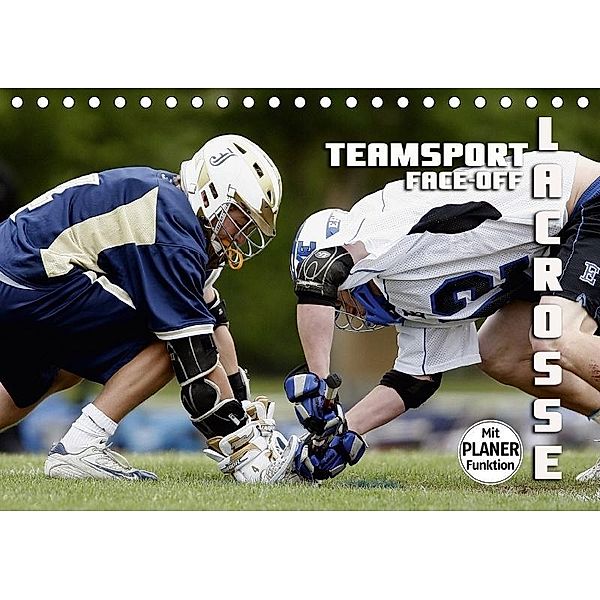 Teamsport Lacrosse - Face-off (Tischkalender 2017 DIN A5 quer), Renate Bleicher