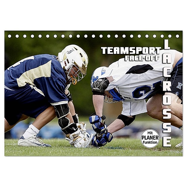 Teamsport Lacrosse - Face-off (Tischkalender 2024 DIN A5 quer), CALVENDO Monatskalender, Renate Bleicher
