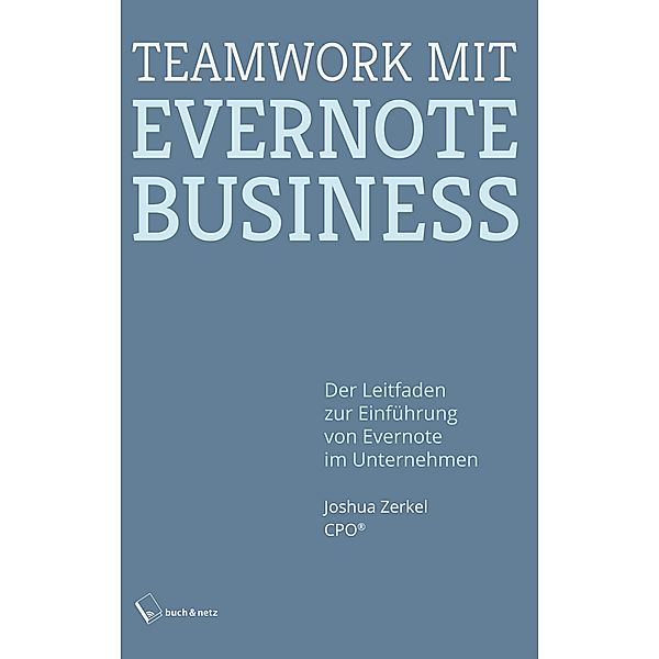 Teamwork mit Evernote Business, Zerkel, Sennhauser