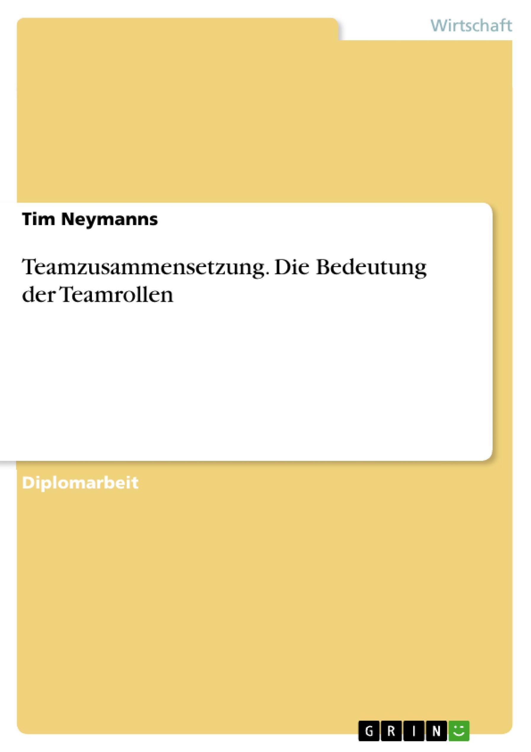 Teamzusammensetzung - Die Bedeutung der Teamrollen eBook v. Tim Neymanns |  Weltbild