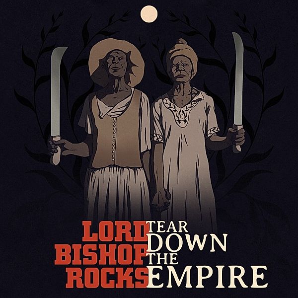 Tear Down The Empire (Digipak), Lord Bishop Rocks