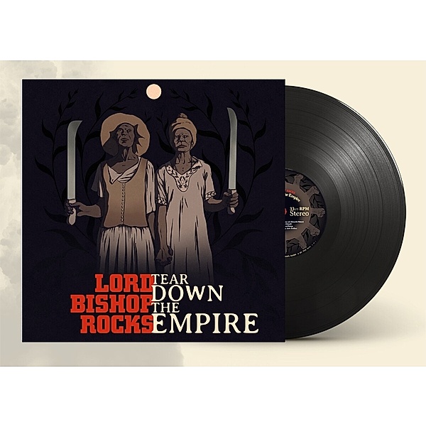 Tear Down The Empire (Ltd. 180g Black Lp), Lord Bishop Rocks