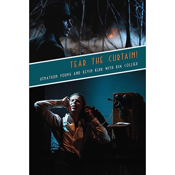 Tear the Curtain!, Kevin Kerr, Jonathon Young