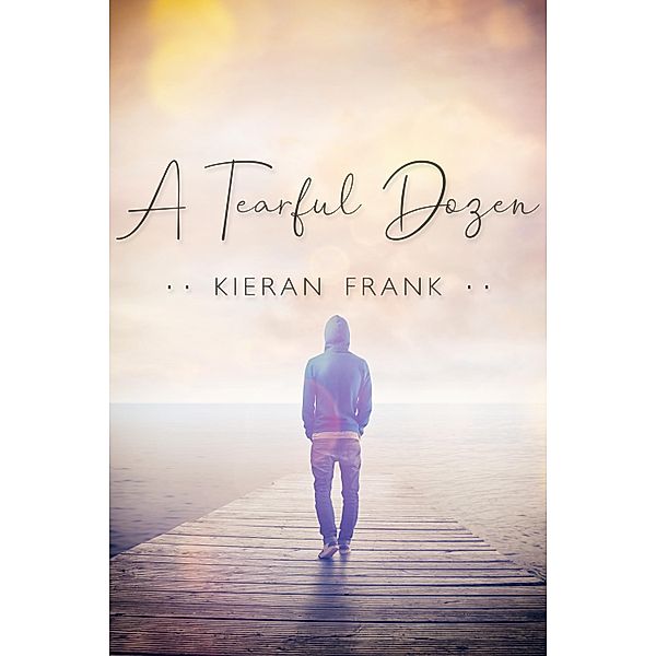 Tearful Dozen / JMS Books LLC, Kieran Frank