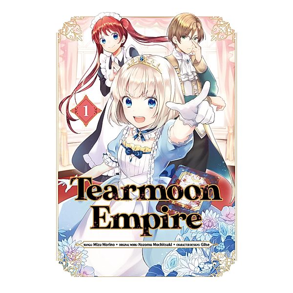 Tearmoon Empire (Manga) Volume 1 / Tearmoon Empire (Manga) Bd.1, Nozomu Mochitsuki