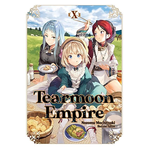 Tearmoon Empire: Volume 10 / Tearmoon Empire Bd.10, Nozomu Mochitsuki