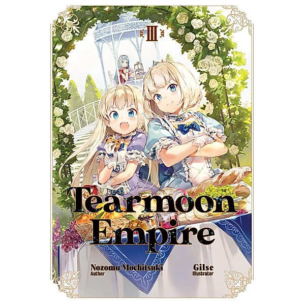 Tearmoon Empire: Volume 3 / Tearmoon Empire Bd.3, Nozomu Mochitsuki