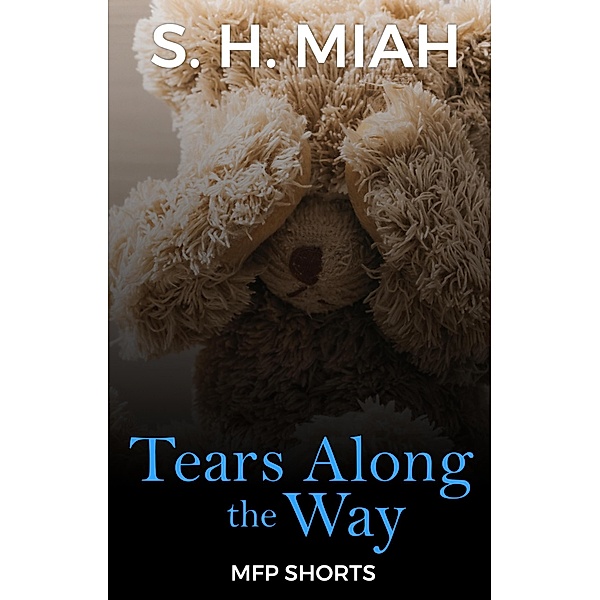 Tears Along the Way, S. H. Miah