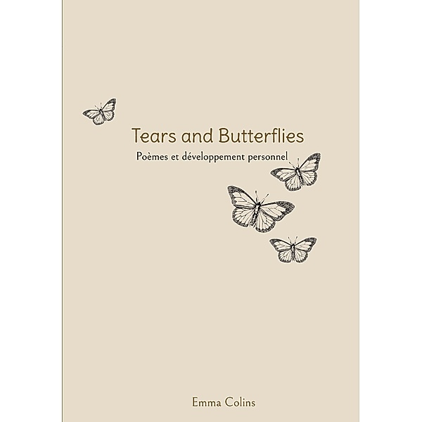 Tears and Butterflies, Emma Colins