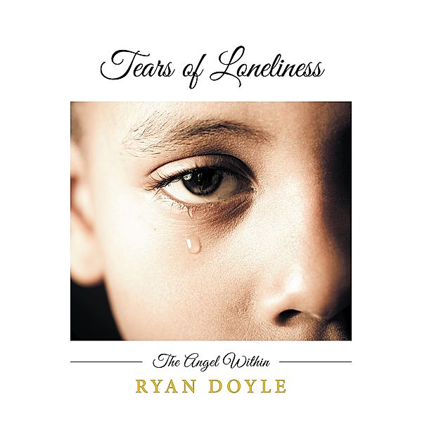 Tears of Loneliness, Ryan Doyle