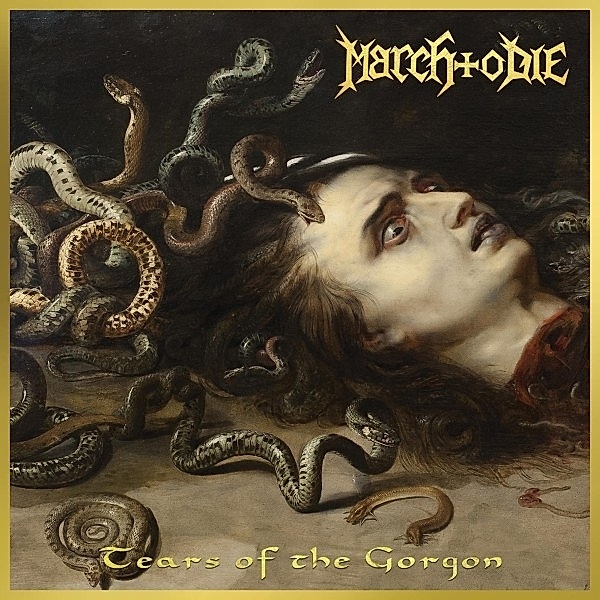 Tears Of The Gorgon, March To Die