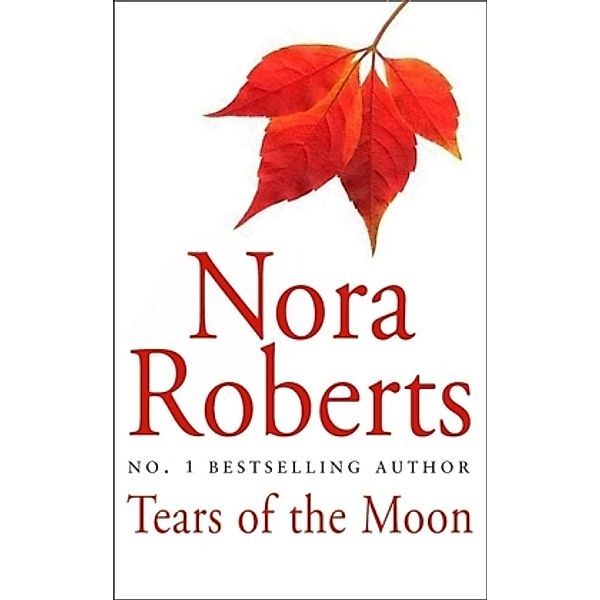 Tears of the Moon, Nora Roberts