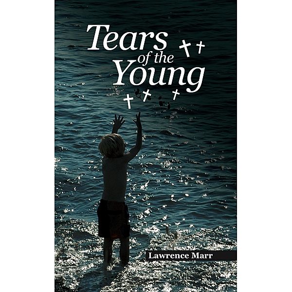 Tears of the Young, Lawrence Marr