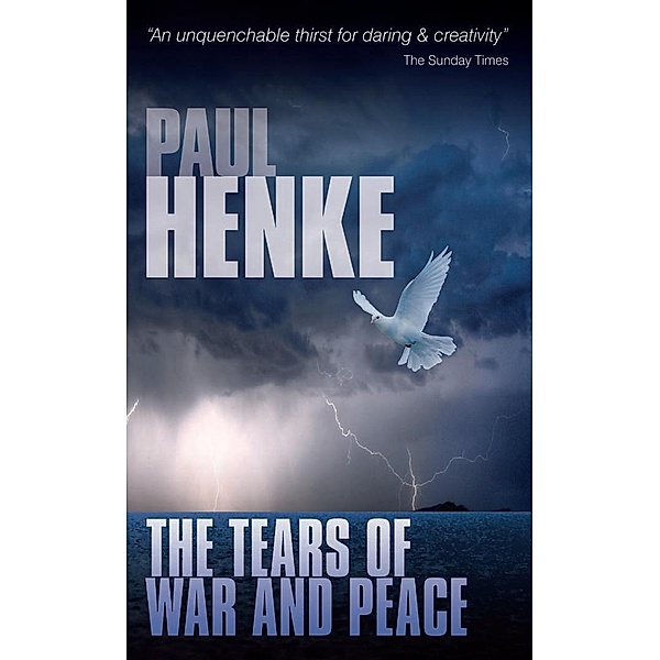 Tears of War and Peace / Paul Henke, Paul Henke