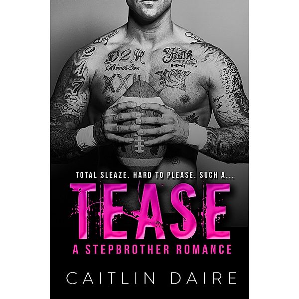 Tease - A Stepbrother Romance, Caitlin Daire