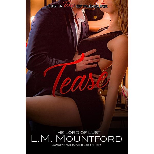 Tease (Pages on Fire Collections) / Pages on Fire Collections, L. M. Mountford