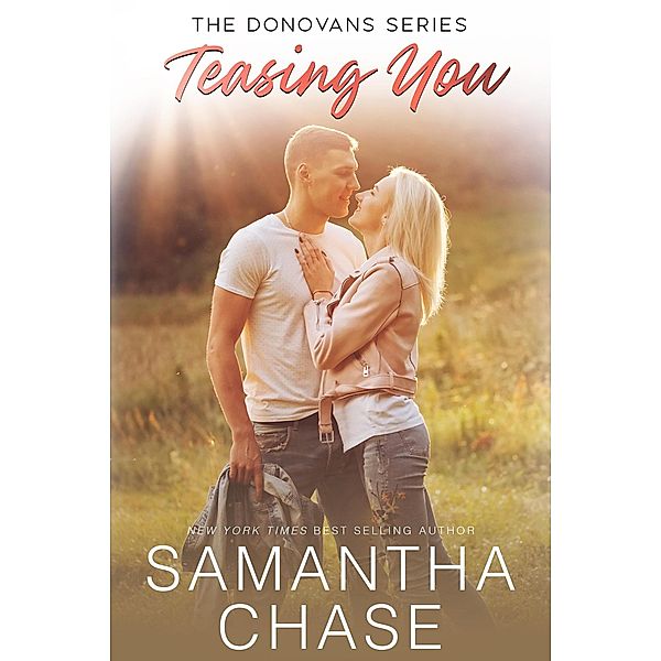Teasing You (The Donovans (Sweetbriar Ridge), #2) / The Donovans (Sweetbriar Ridge), Samantha Chase