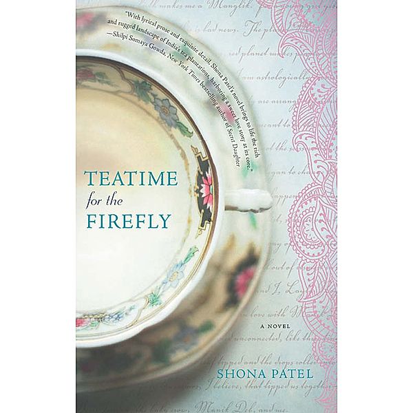 Teatime For The Firefly, Shona Patel