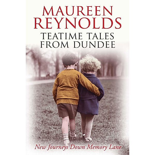 Teatime Tales from Dundee, Maureen Reynolds
