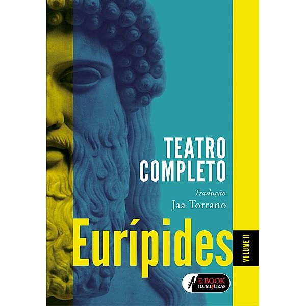 Teatro Completo: 2 Eurípides - Volume 2, Eurípides