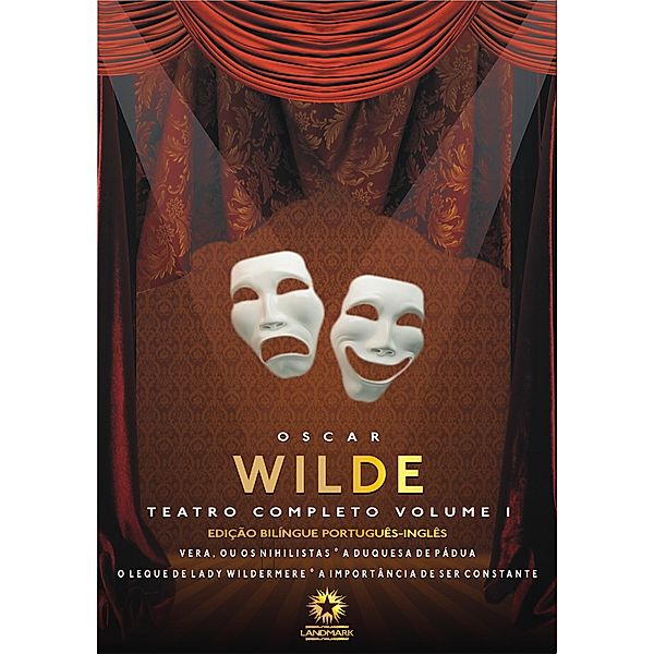 Teatro Completo Vol. I (Edição Bilíngue), Oscar Wilde