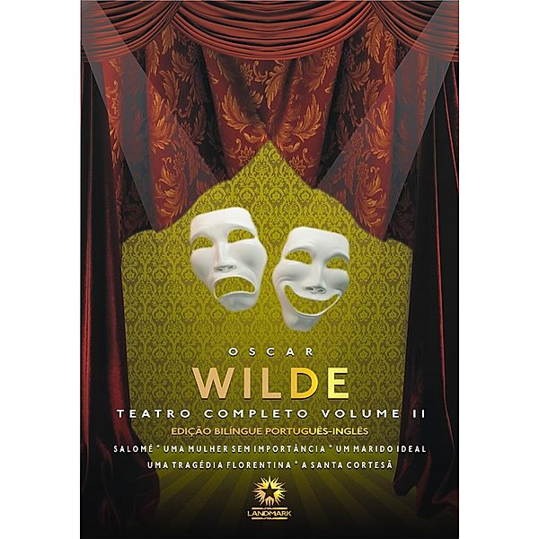 Teatro Completo Vol. II (Edição Bilíngue), Oscar Wilde