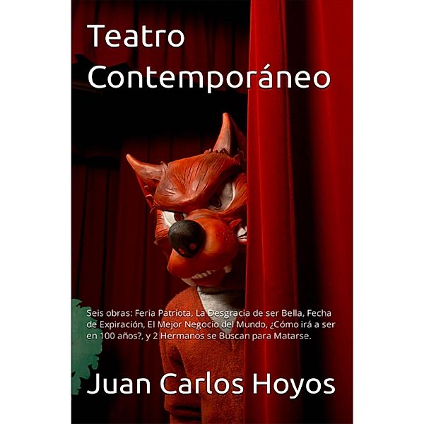 Teatro Contemporaneo, Juan Carlos Hoyos