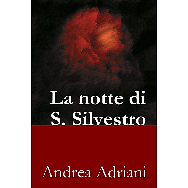 Teatro da camera: La notte di S. Silvestro, Andrea Adriani