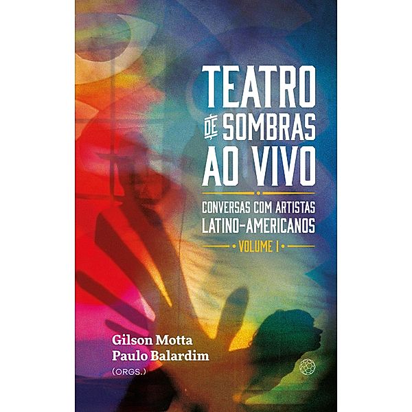 Teatro de sombras ao vivo, Gilson Motta, Paulo Balardim