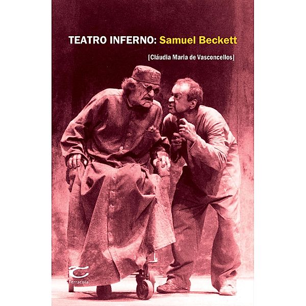 Teatro inferno: Samuel Beckett, Cláudia Maria de Vasconcelos