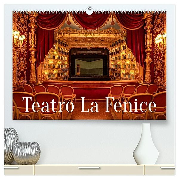 Teatro La Fenice (hochwertiger Premium Wandkalender 2025 DIN A2 quer), Kunstdruck in Hochglanz, Calvendo, Sascha Haas Photography