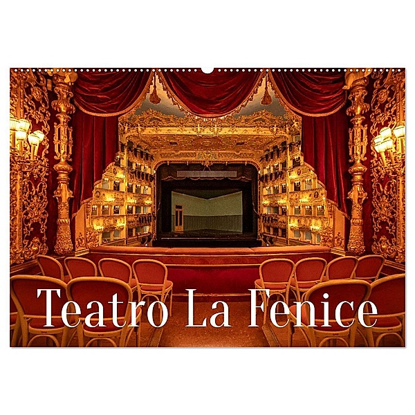 Teatro La Fenice (Wandkalender 2024 DIN A2 quer), CALVENDO Monatskalender, Calvendo, Sascha Haas Photography