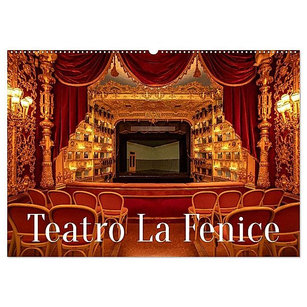 Teatro La Fenice (Wandkalender 2025 DIN A2 quer), CALVENDO Monatskalender, Calvendo, Sascha Haas Photography