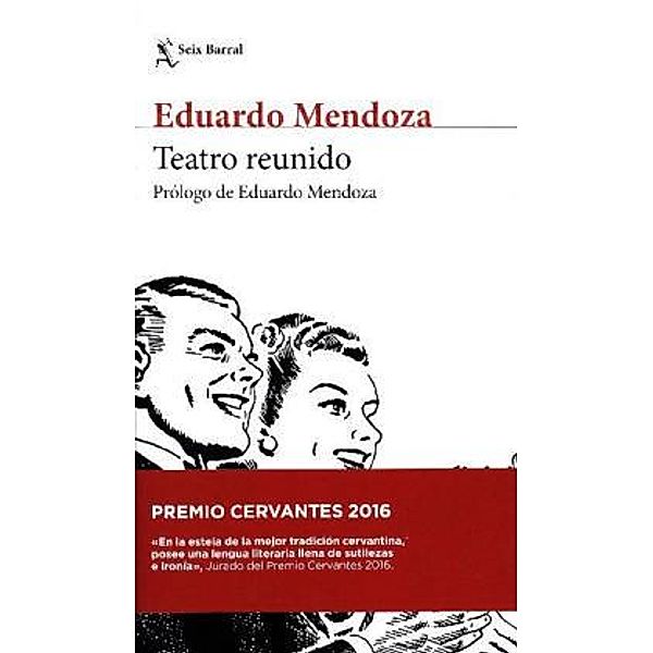 Teatro reunido, Eduardo Mendoza
