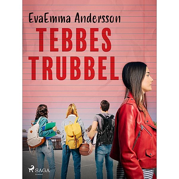 Tebbes trubbel / Tebbe Bd.1, EvaEmma Andersson