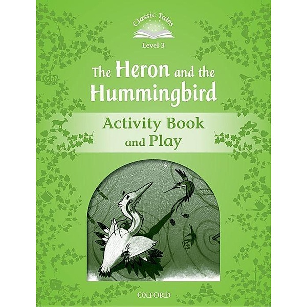 Tebbs, V: Heron and the Hummingbird  Activity Book and Play, Victoria Tebbs