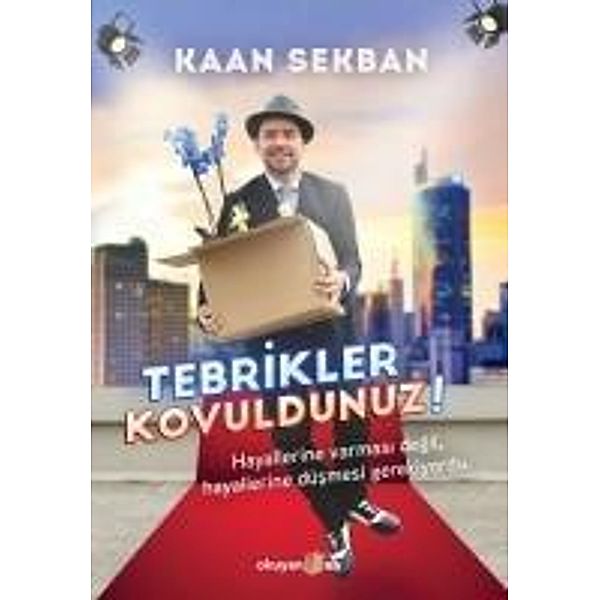 Tebrikler Kovuldunuz, Kaan Sekban