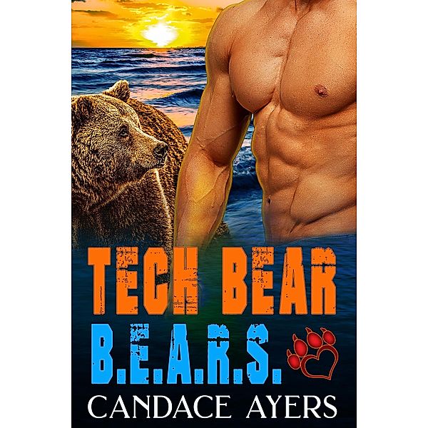 Tech Bear (B.E.A.R.S., #3) / B.E.A.R.S., Candace Ayers