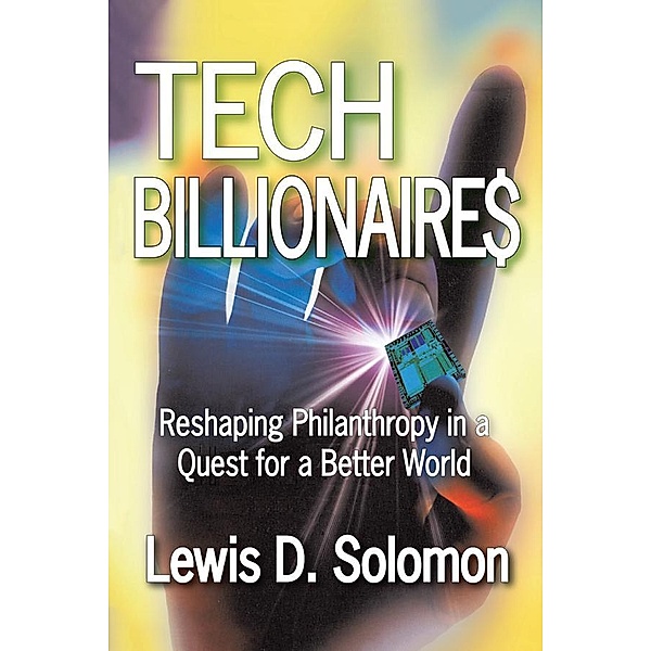 Tech Billionaires, Lewis D. Solomon