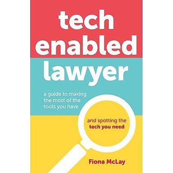 Tech Enabled Lawyer, Fiona McLay