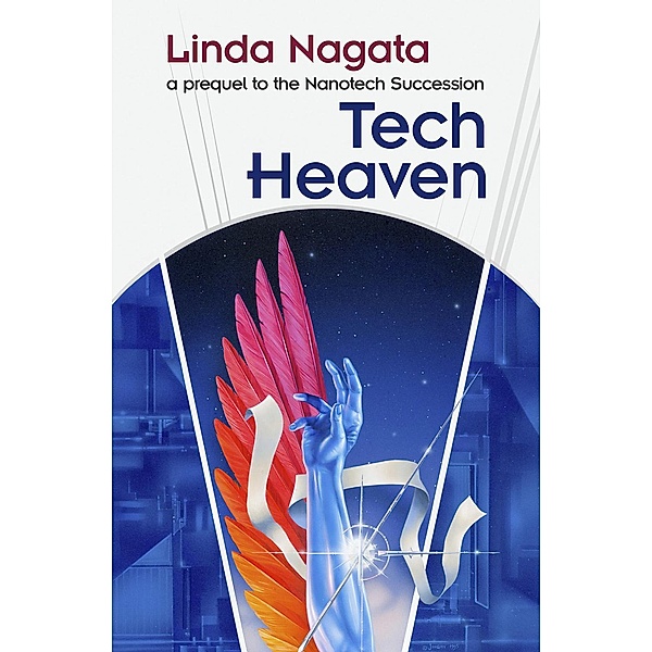 Tech-Heaven (The Nanotech Succession, #0) / The Nanotech Succession, Linda Nagata