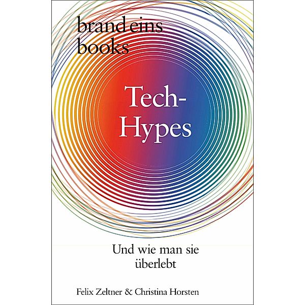 Tech-Hypes, Felix Zeltner, Christina Horsten