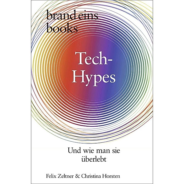 Tech-Hypes, Felix Zeltner, Christina Horsten