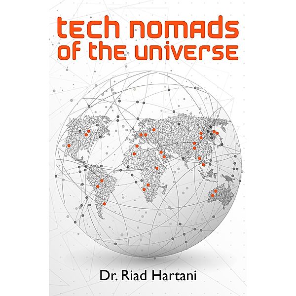 Tech Nomads of the Universe, Riad Hartani