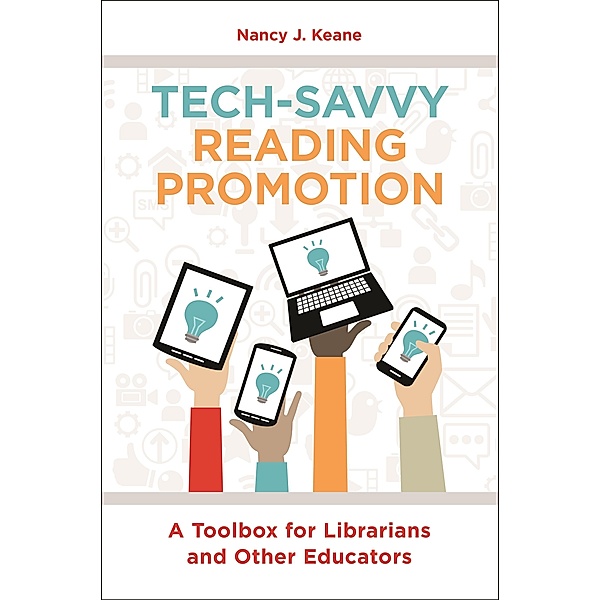 Tech-Savvy Reading Promotion, Nancy J. Keane