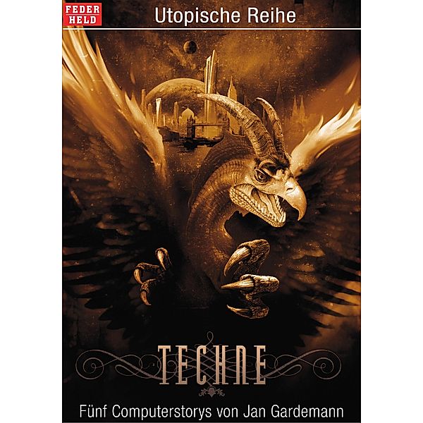 Techne / Utopische Reihe, Jan Gardemann